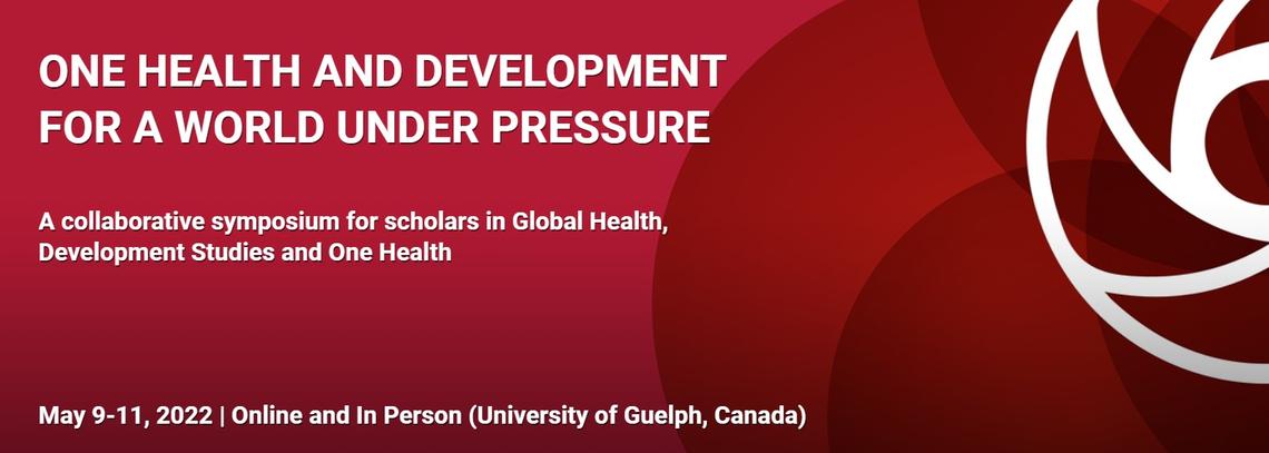 One Health and Development for a World Under Pressure Symposium 