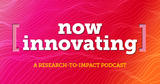 now innovating podcast